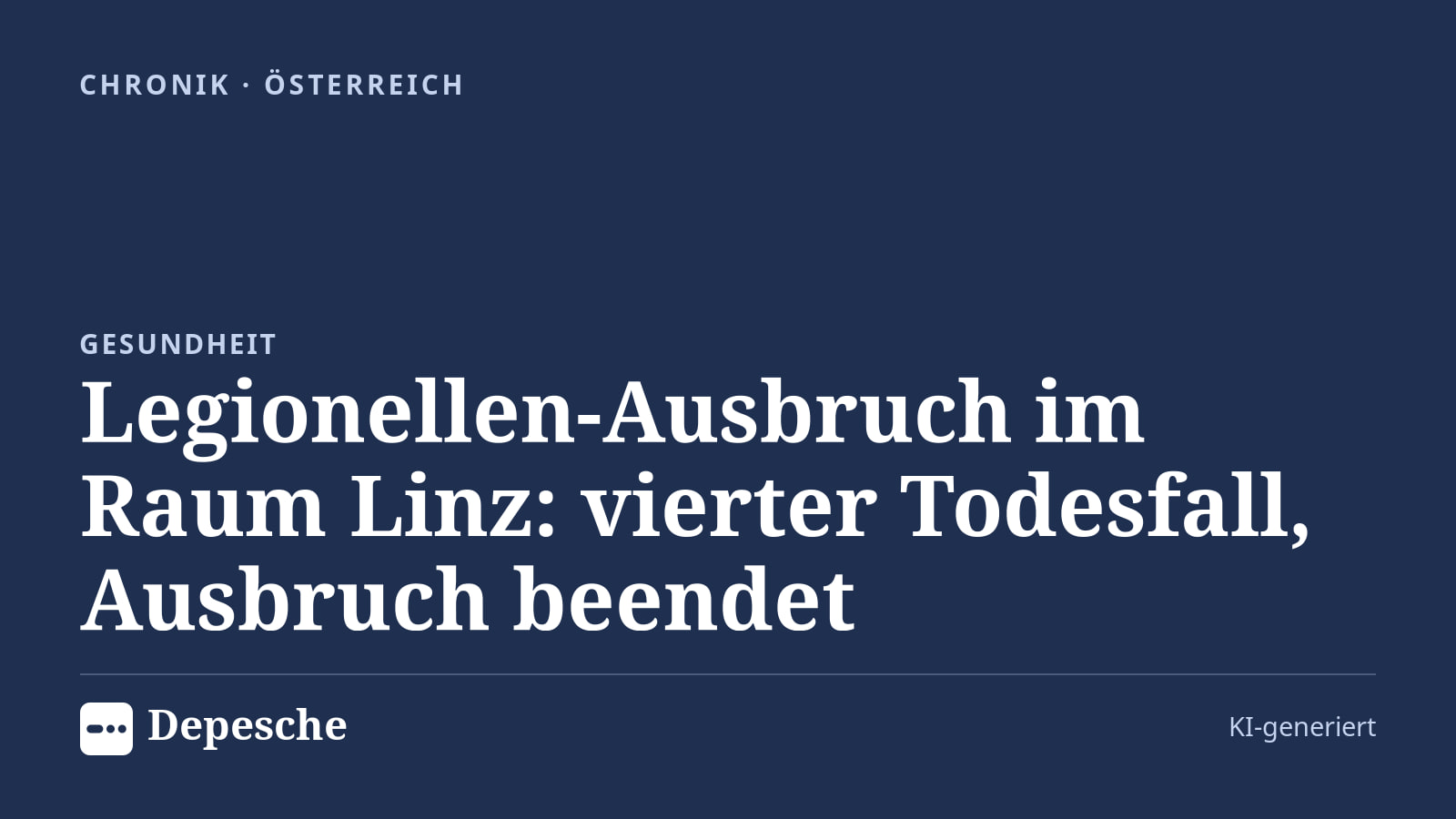 Chronik: Legionellen-Ausbruch im Raum Linz: vierter Todesfall, Ausbruch beendet