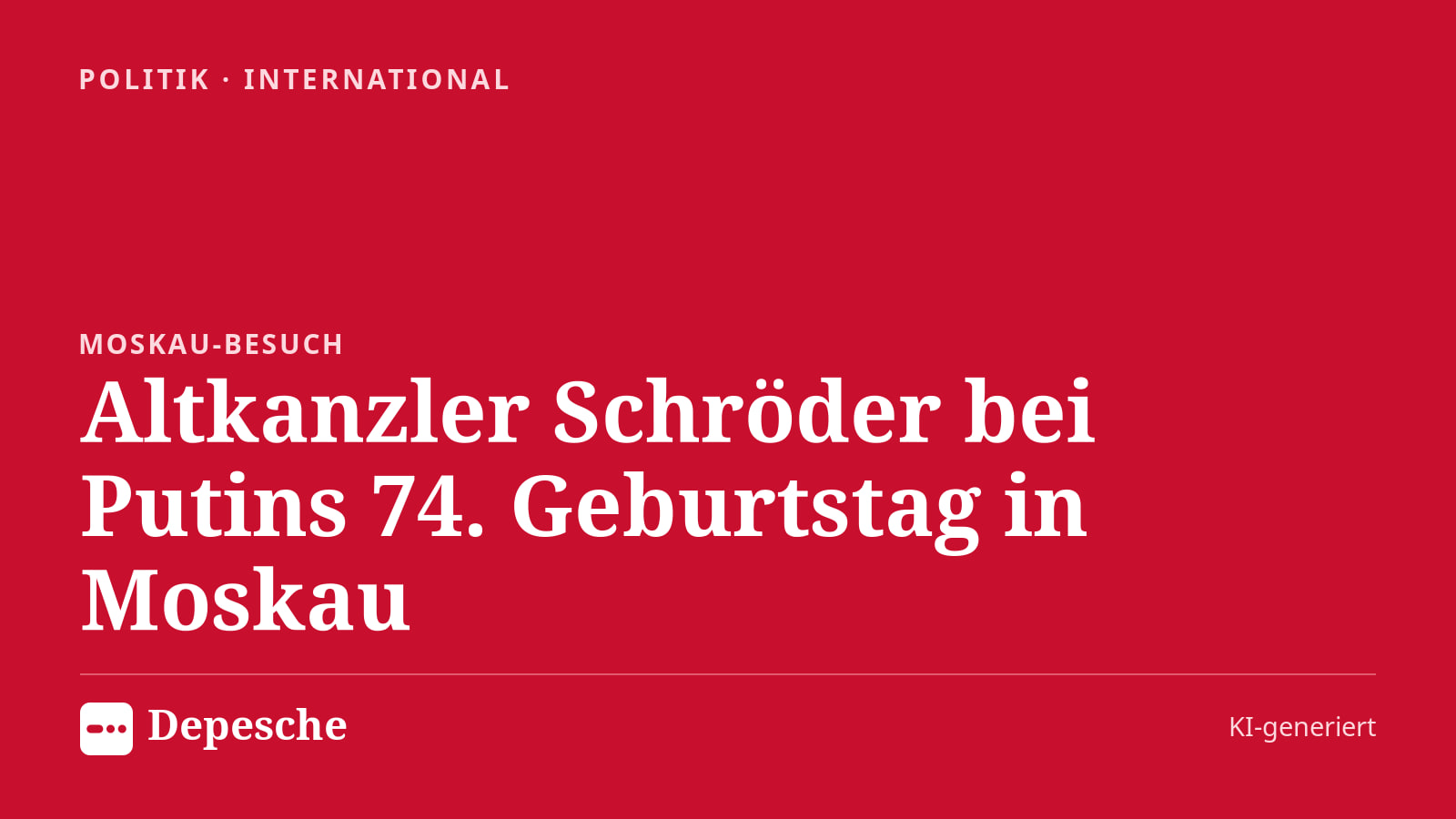 Politik: Altkanzler Schröder bei Putins 74. Geburtstag in Moskau