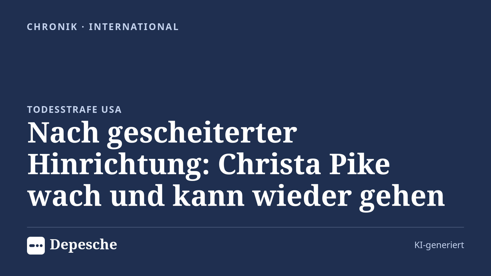 Chronik: Nach gescheiterter Hinrichtung: Christa Pike wach und kann wieder gehen