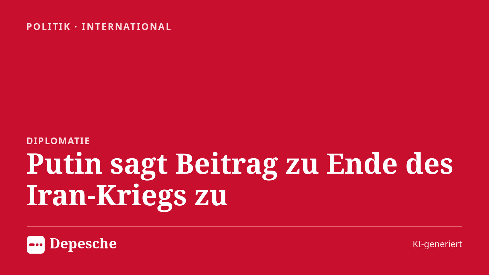 Politik: Putin sagt Beitrag zu Ende des Iran-Kriegs zu