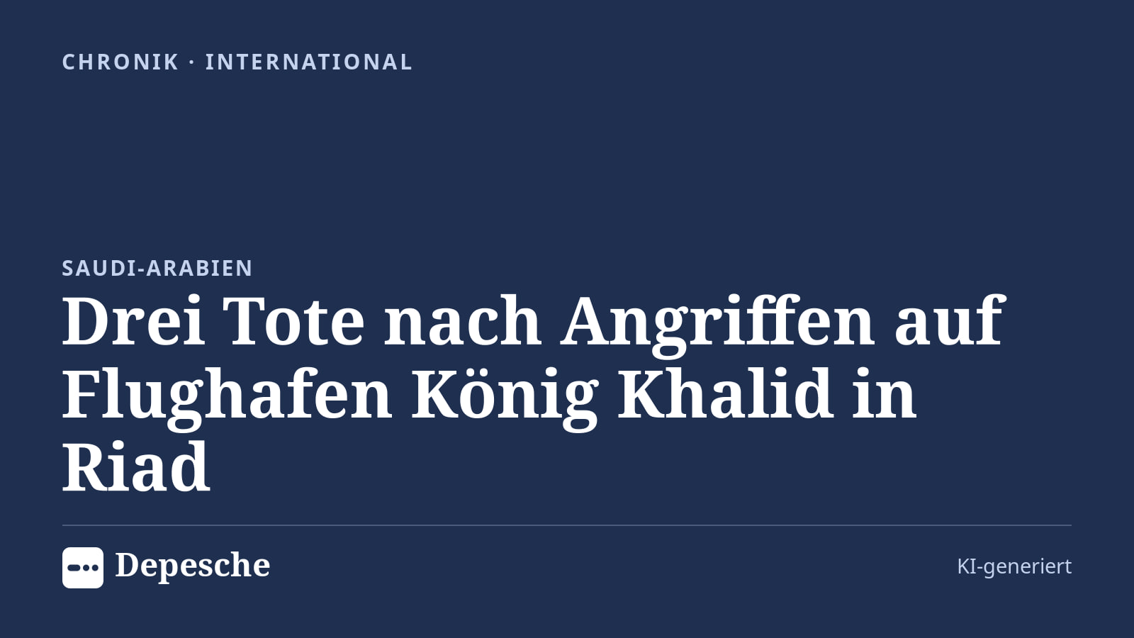 Chronik: Drei Tote nach Angriffen auf Flughafen König Khalid in Riad