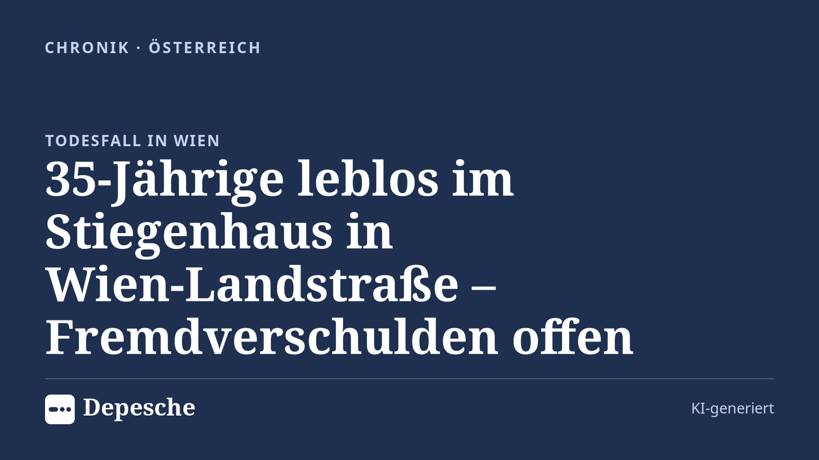 Chronik: 35‑Jährige leblos im Stiegenhaus in Wien‑Landstraße – Fremdverschulden offen
