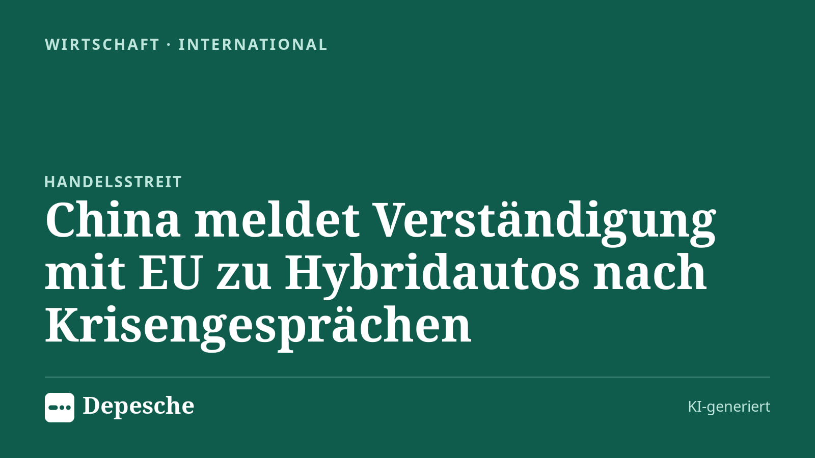 Wirtschaft: China meldet Verständigung mit EU zu Hybridautos nach Krisengesprächen
