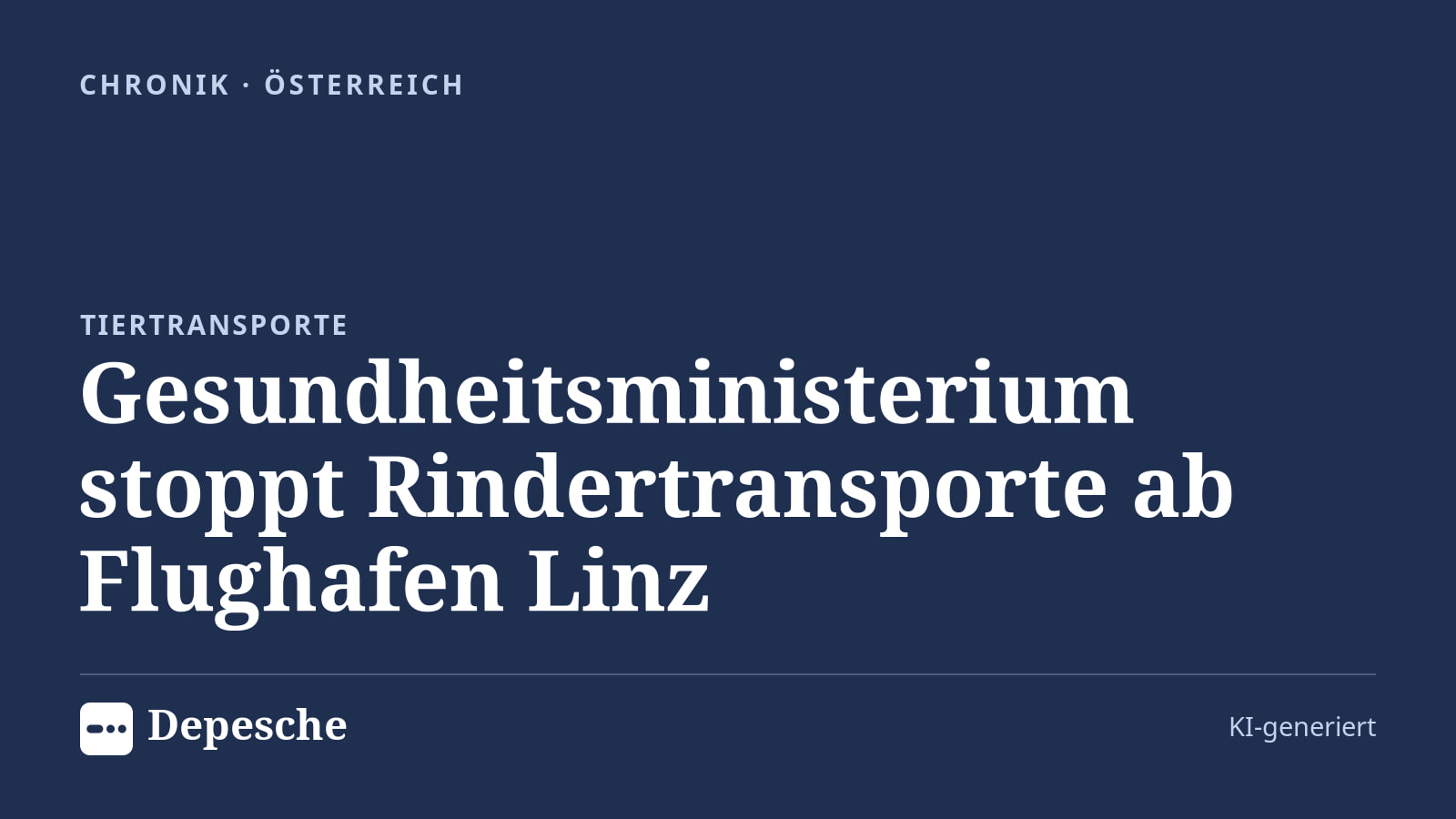 Chronik: Gesundheitsministerium stoppt Rindertransporte ab Flughafen Linz
