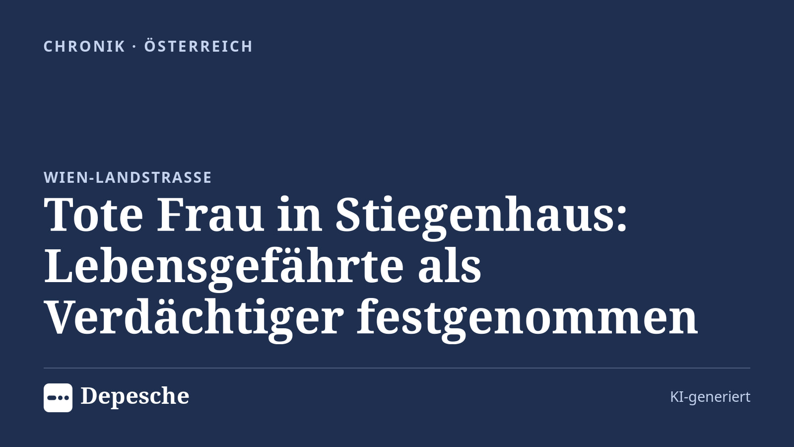 Chronik: Tote Frau in Stiegenhaus: Lebensgefährte als Verdächtiger festgenommen