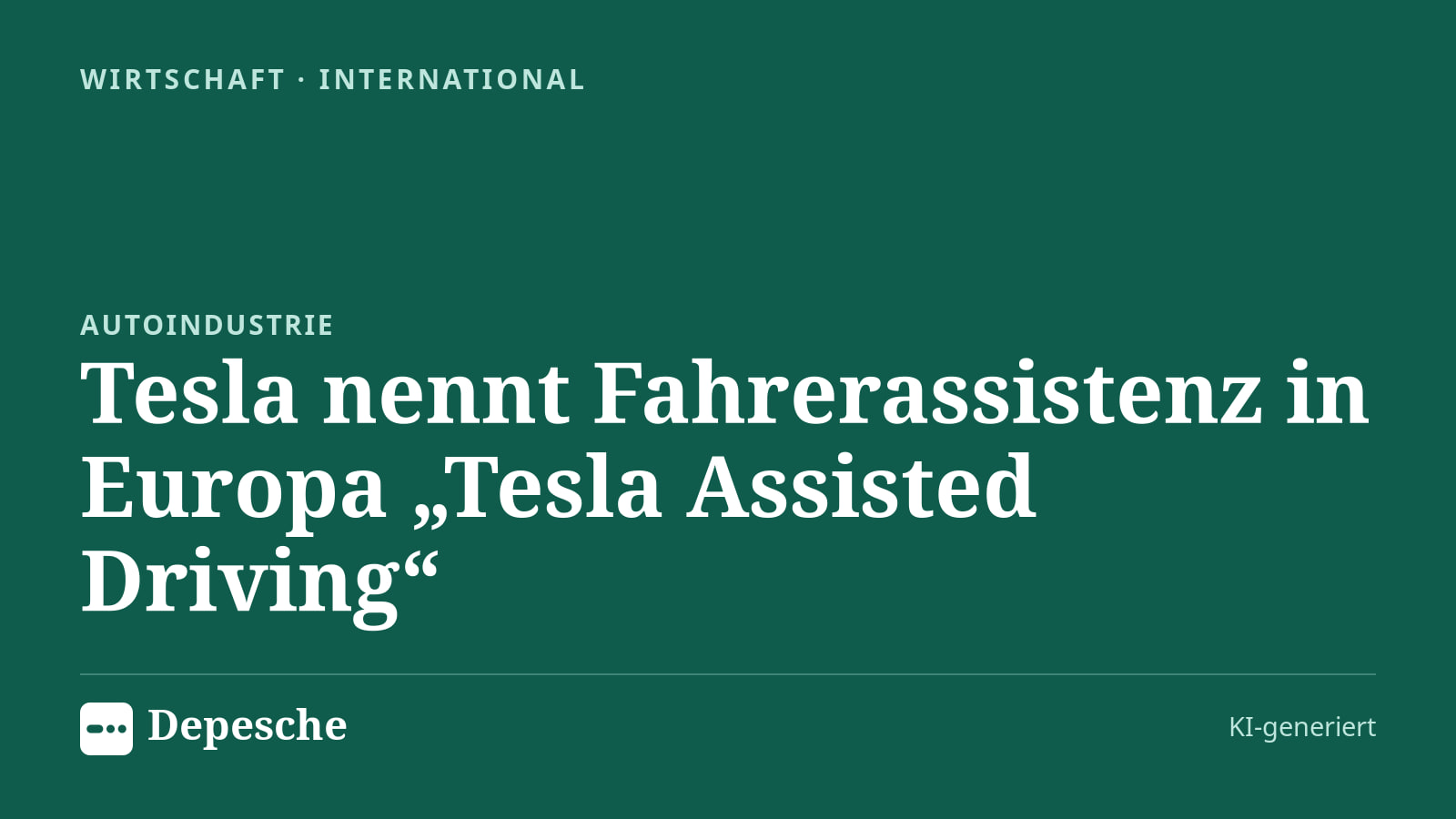 Wirtschaft: Tesla nennt Fahrerassistenz in Europa „Tesla Assisted Driving“