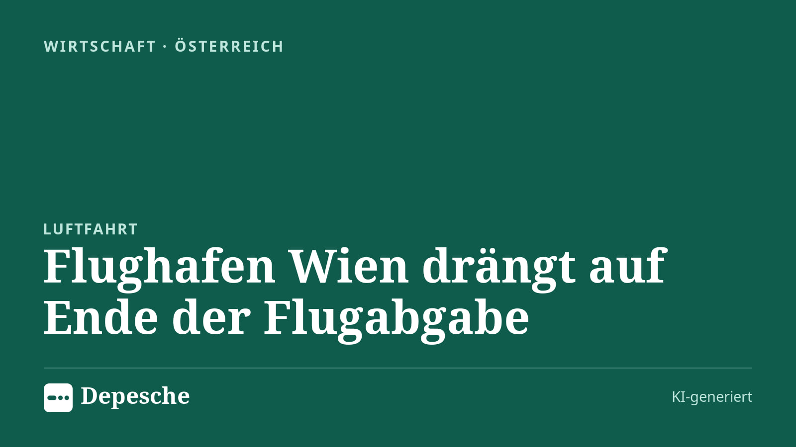Wirtschaft: Flughafen Wien drängt auf Ende der Flugabgabe