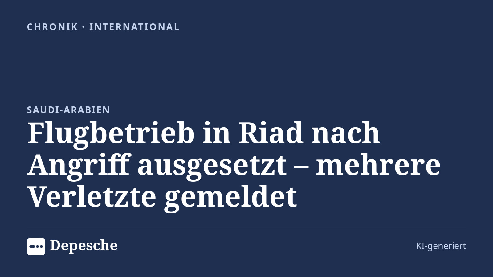 Chronik: Flugbetrieb in Riad nach Angriff ausgesetzt – mehrere Verletzte gemeldet