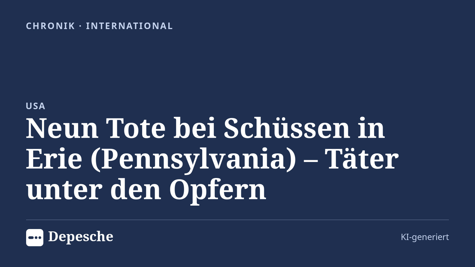 Chronik: Neun Tote bei Schüssen in Erie (Pennsylvania) – Täter unter den Opfern
