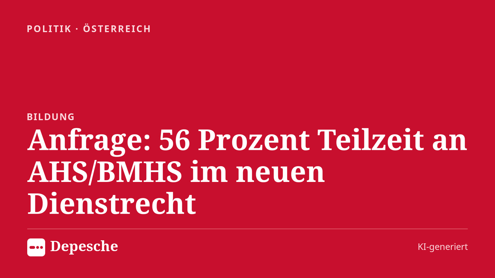 Politik: Anfrage: 56 Prozent Teilzeit an AHS/BMHS im neuen Dienstrecht