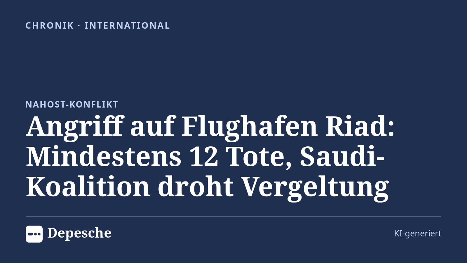 Chronik: Angriff auf Flughafen Riad: Mindestens 12 Tote, Saudi-Koalition droht Vergeltung