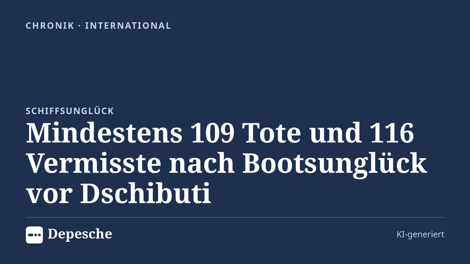 Chronik: Mindestens 109 Tote und 116 Vermisste nach Bootsunglück vor Dschibuti