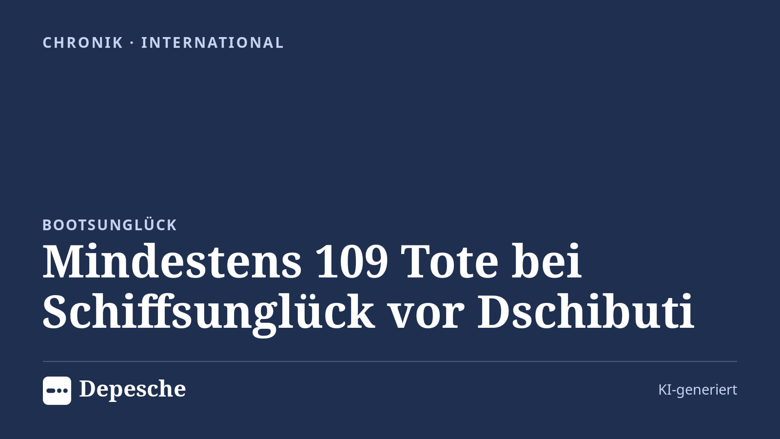 Chronik: Mindestens 109 Tote bei Schiffsunglück vor Dschibuti