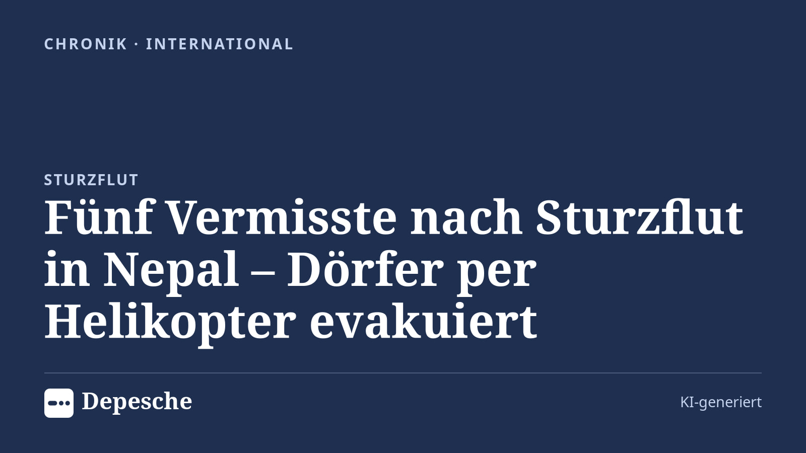 Chronik: Fünf Vermisste nach Sturzflut in Nepal – Dörfer per Helikopter evakuiert
