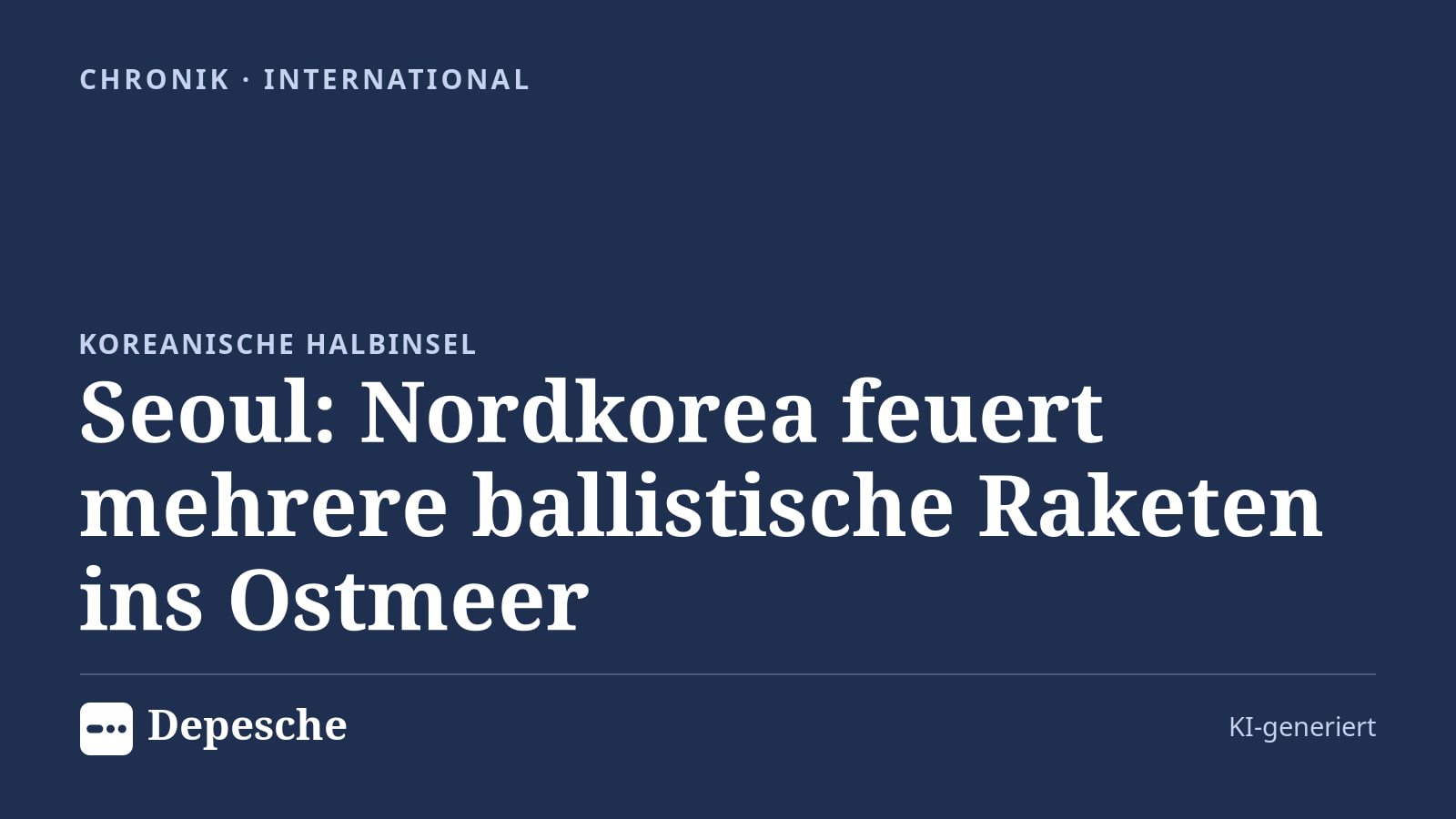 Chronik: Seoul: Nordkorea feuert mehrere ballistische Raketen ins Ostmeer