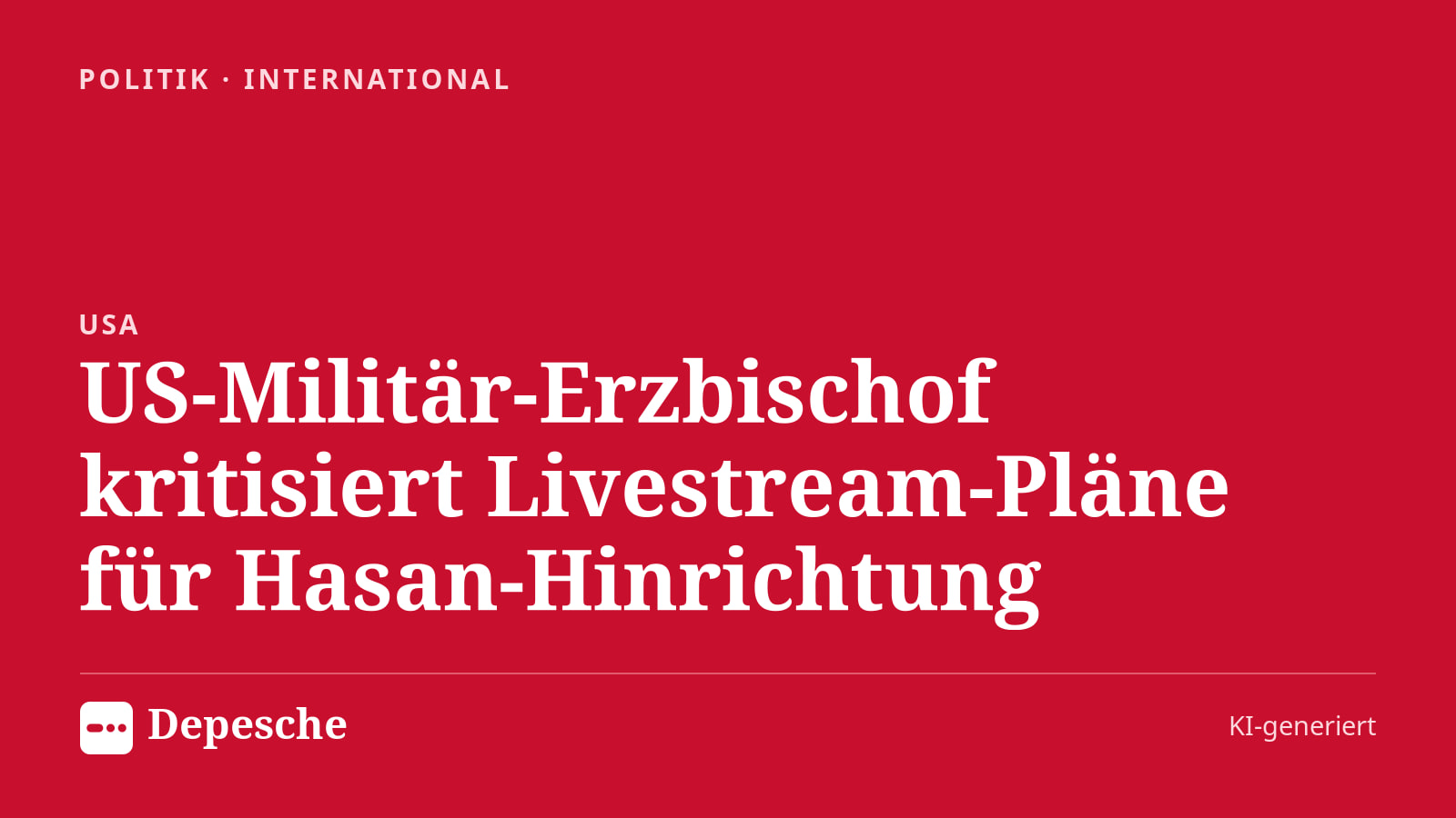 Politik: US-Militär-Erzbischof kritisiert Livestream-Pläne für Hasan-Hinrichtung