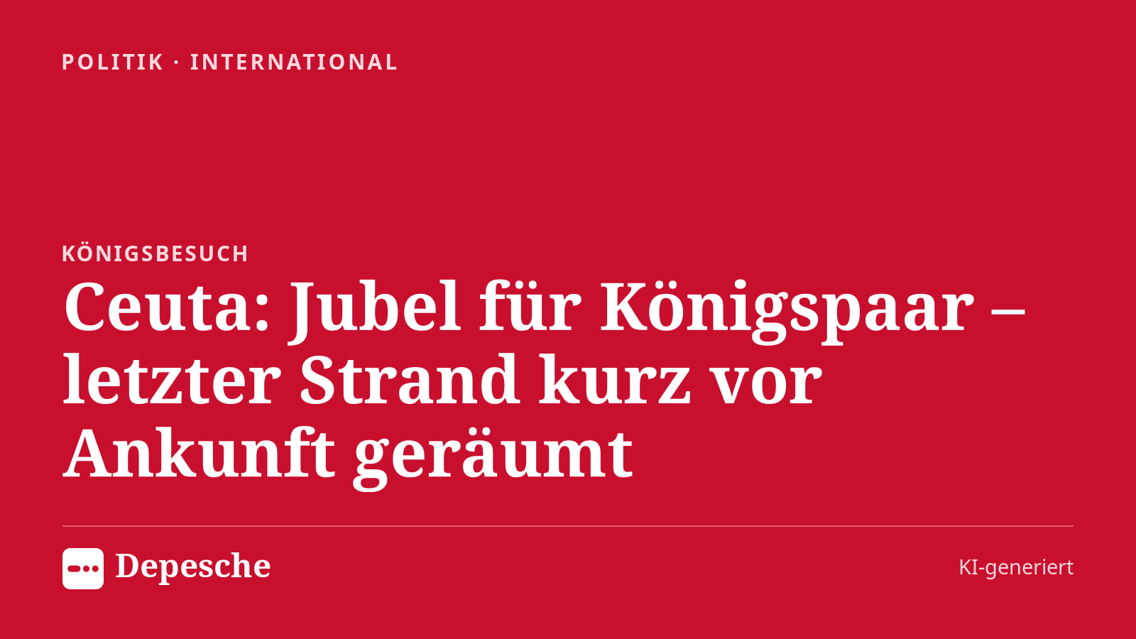 Politik: Ceuta: Jubel für Königspaar – letzter Strand kurz vor Ankunft geräumt