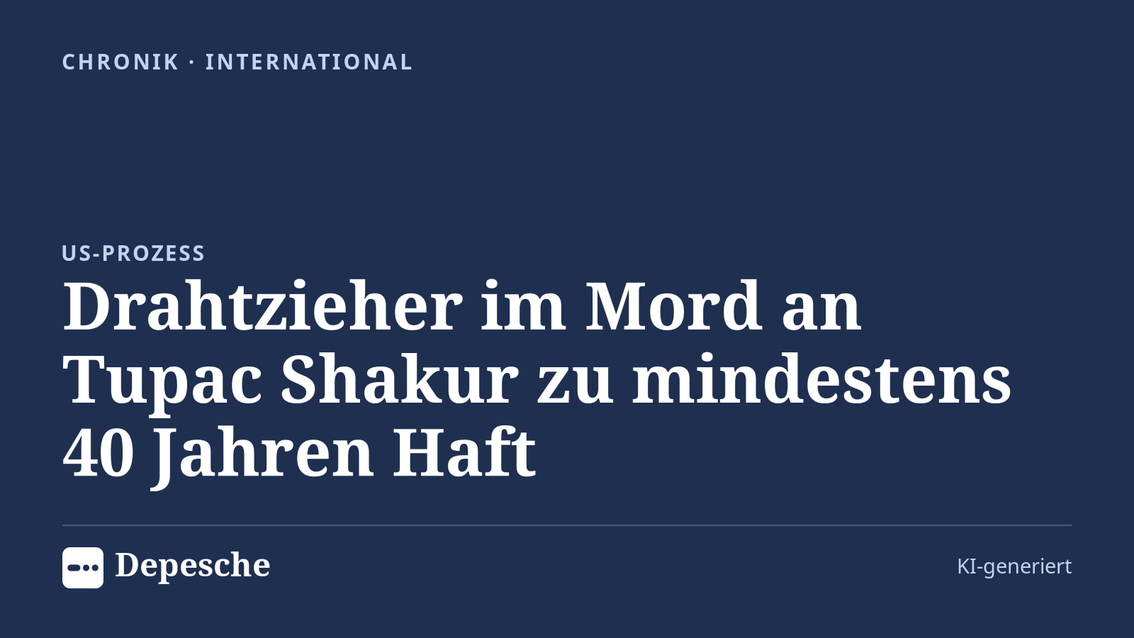 Chronik: Drahtzieher im Mord an Tupac Shakur zu mindestens 40 Jahren Haft