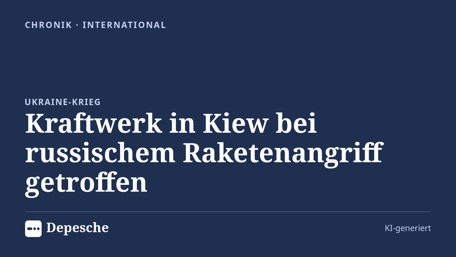 Chronik: Kraftwerk in Kiew bei russischem Raketenangriff getroffen