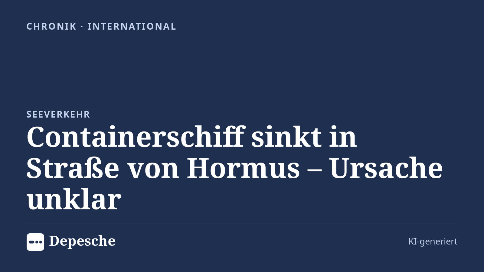 Chronik: Containerschiff sinkt in Straße von Hormus – Ursache unklar