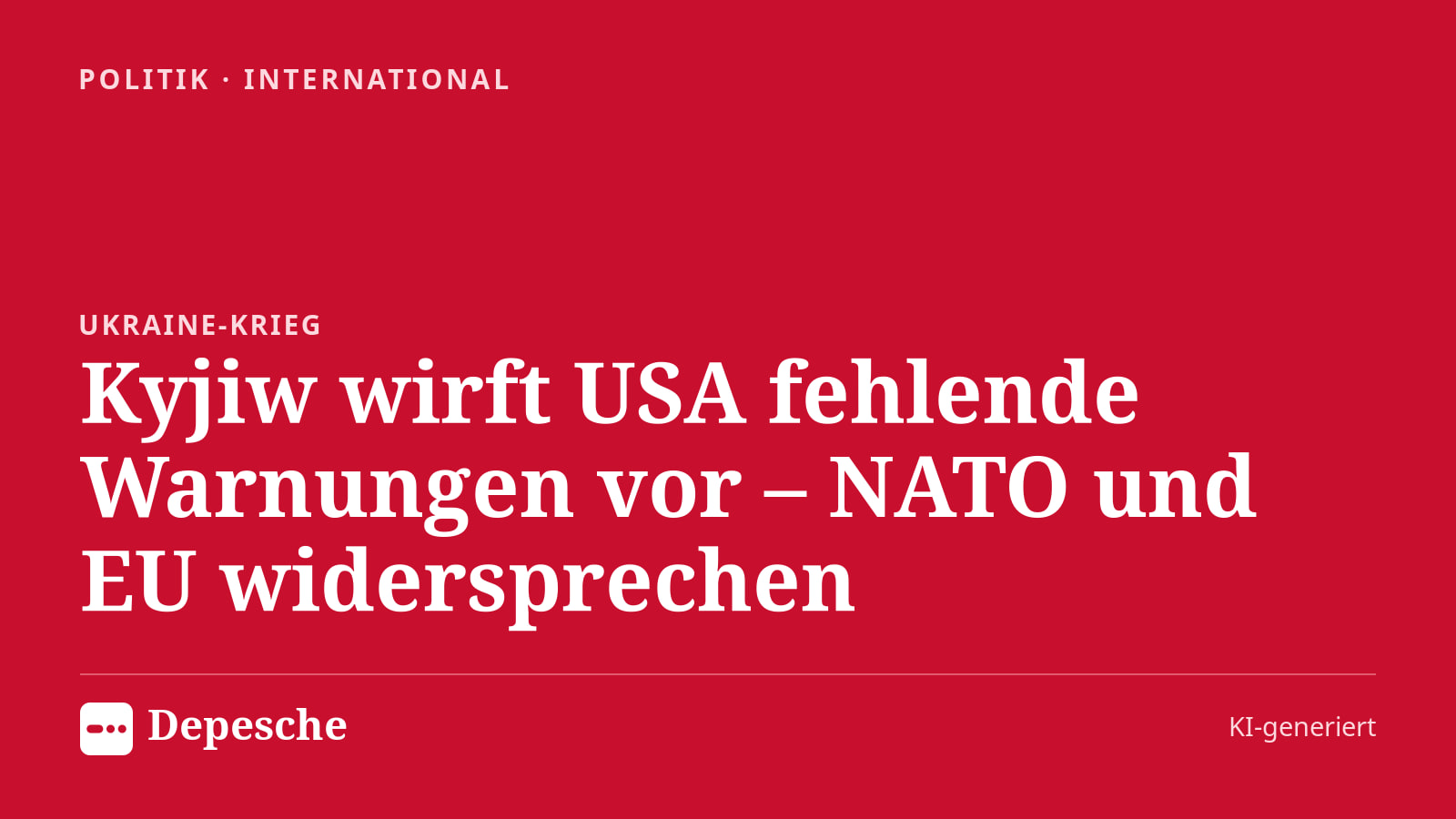 Politik: Kyjiw wirft USA fehlende Warnungen vor – NATO und EU widersprechen