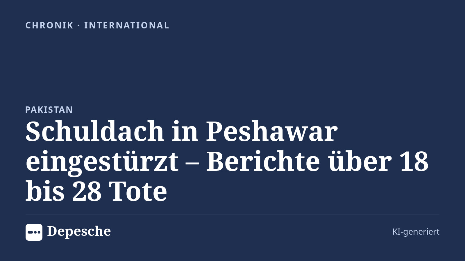 Chronik: Schuldach in Peshawar eingestürzt – Berichte über 18 bis 28 Tote