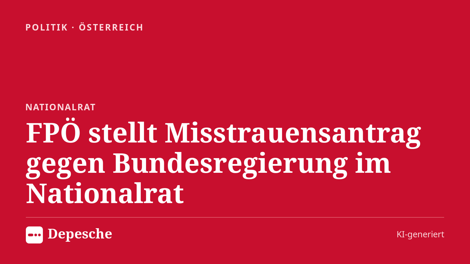 Politik: FPÖ stellt Misstrauensantrag gegen Bundesregierung im Nationalrat