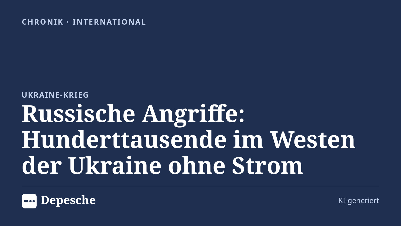 Chronik: Russische Angriffe: Hunderttausende im Westen der Ukraine ohne Strom
