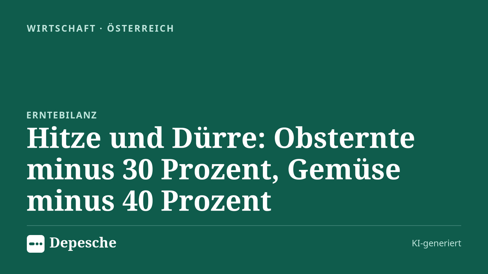 Wirtschaft: Hitze und Dürre: Obsternte minus 30 Prozent, Gemüse minus 40 Prozent