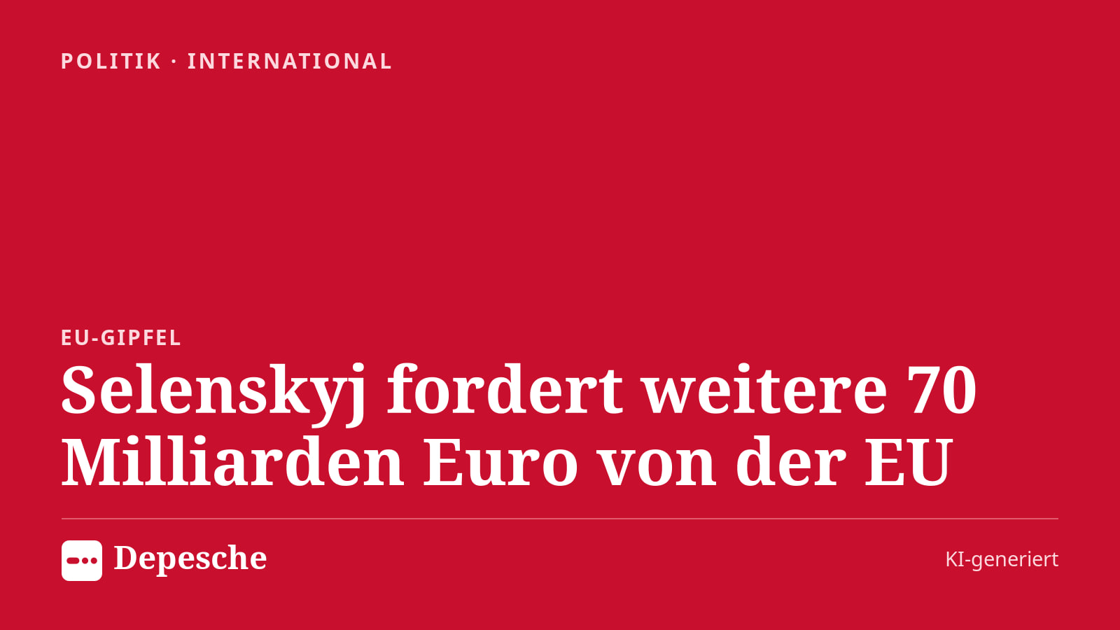 Politik: Selenskyj fordert weitere 70 Milliarden Euro von der EU