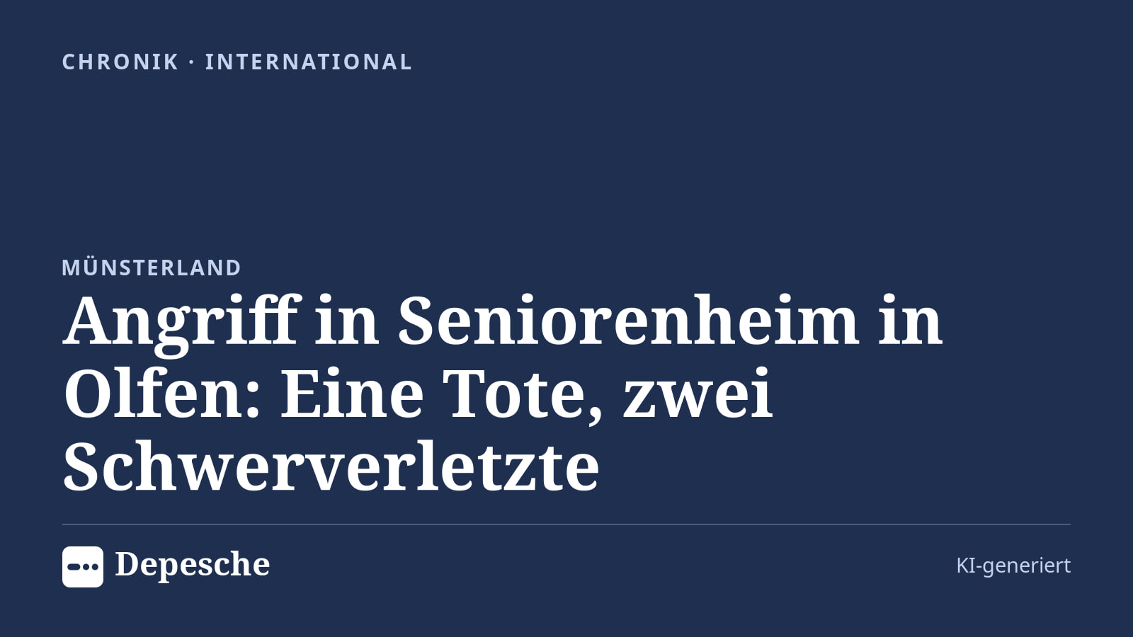 Chronik: Angriff in Seniorenheim in Olfen: Eine Tote, zwei Schwerverletzte