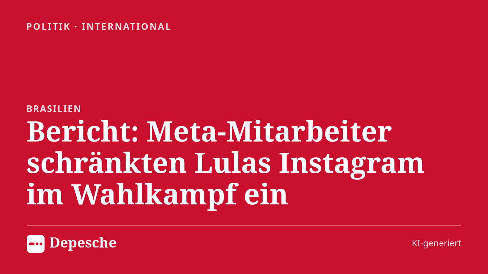 Politik: Bericht: Meta-Mitarbeiter schränkten Lulas Instagram im Wahlkampf ein