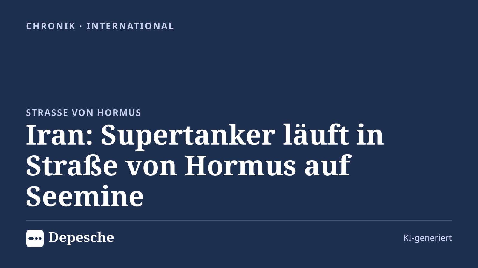 Chronik: Iran: Supertanker läuft in Straße von Hormus auf Seemine