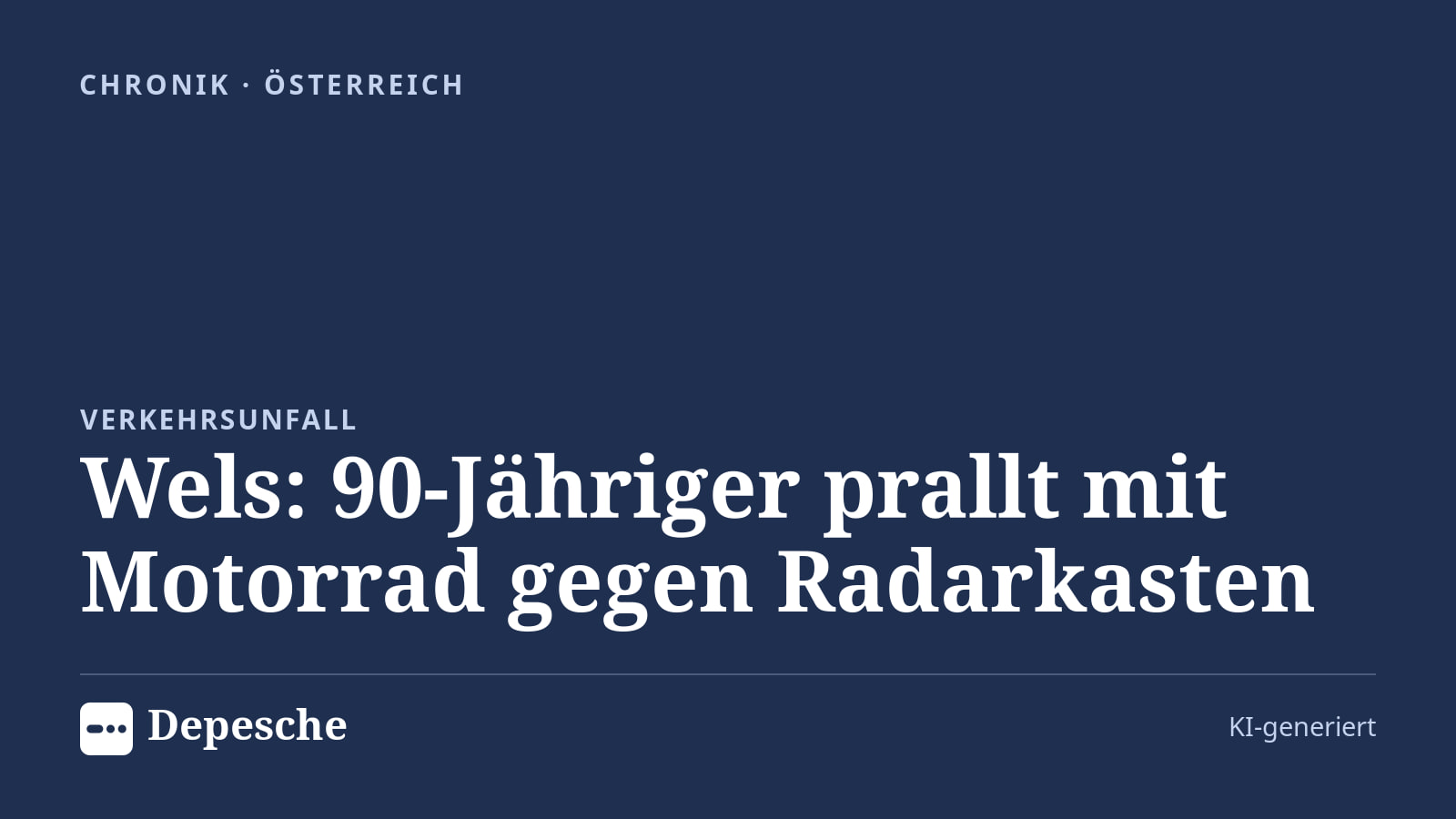 Chronik: Wels: 90-Jähriger prallt mit Motorrad gegen Radarkasten