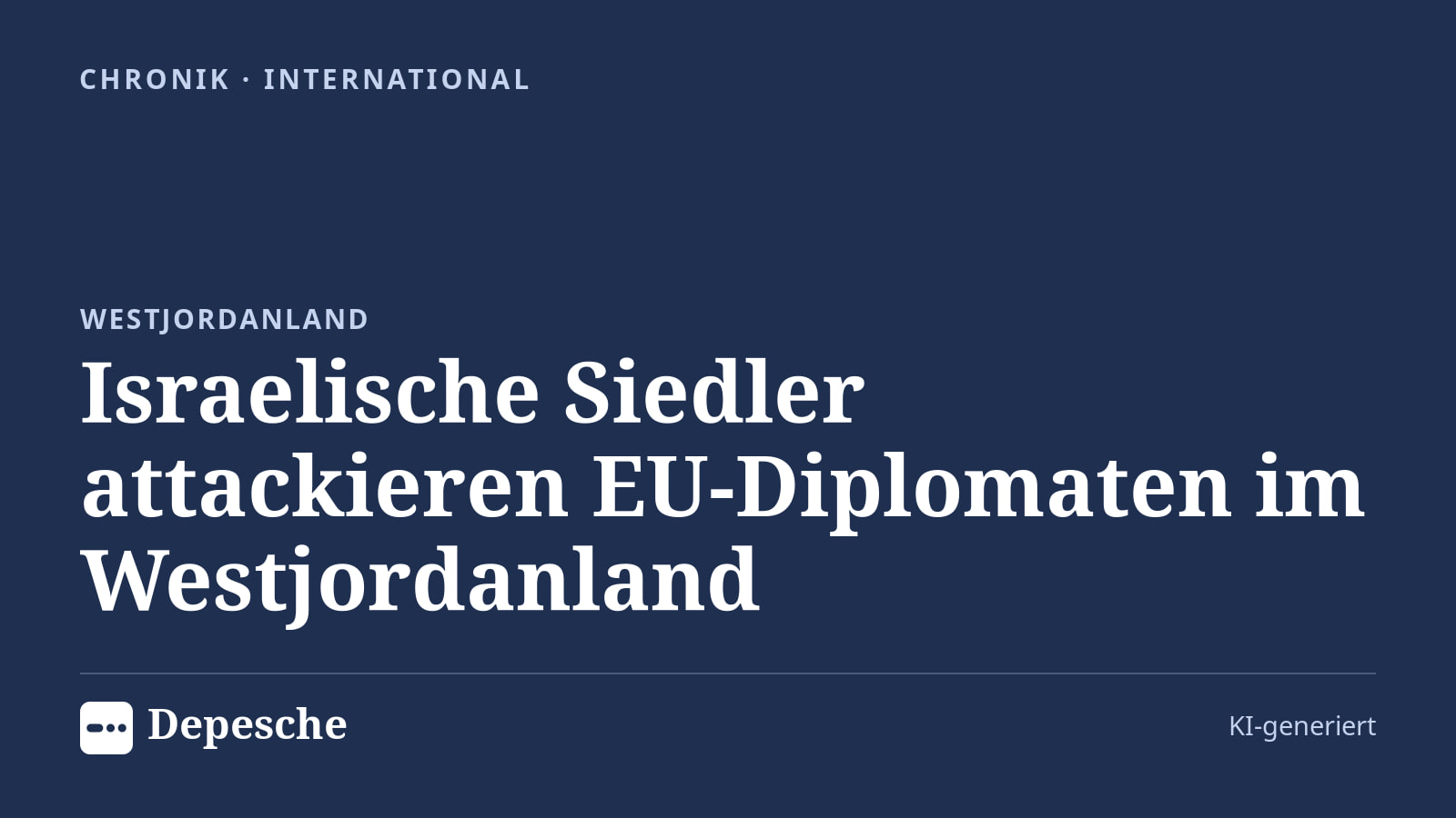 Chronik: Israelische Siedler attackieren EU-Diplomaten im Westjordanland