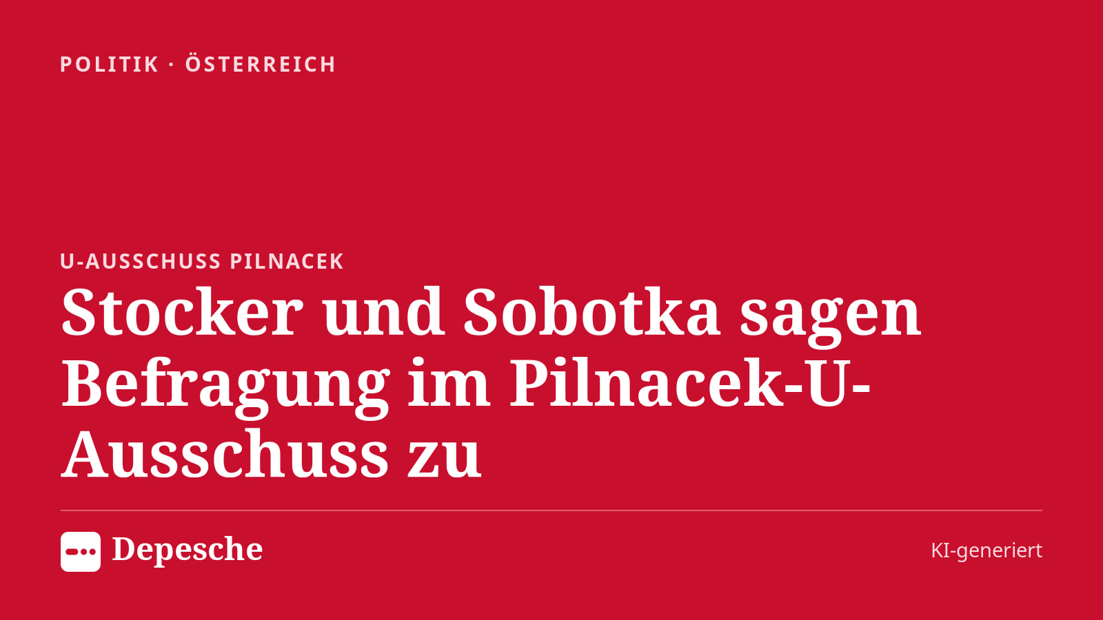 Politik: Stocker und Sobotka sagen Befragung im Pilnacek-U-Ausschuss zu