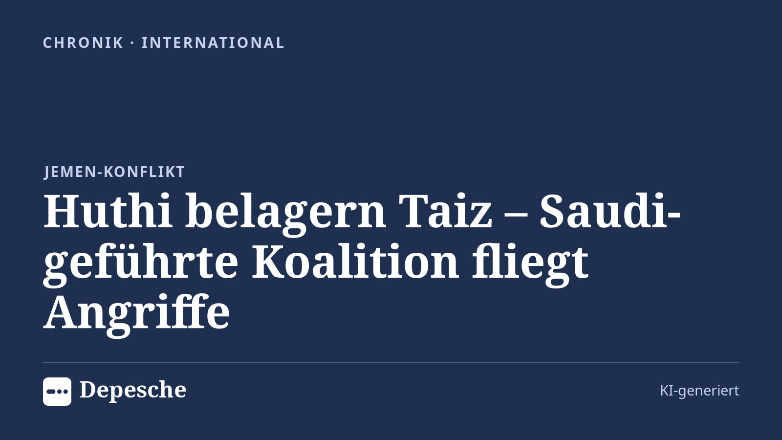 Chronik: Huthi belagern Taiz – Saudi-geführte Koalition fliegt Angriffe