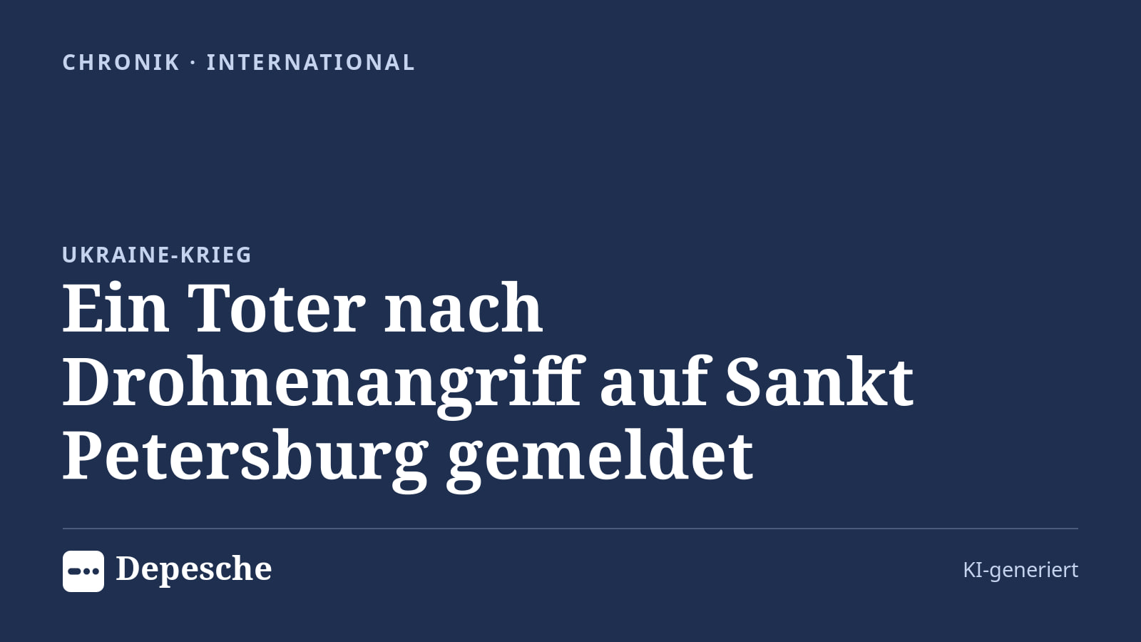 Chronik: Ein Toter nach Drohnenangriff auf Sankt Petersburg gemeldet