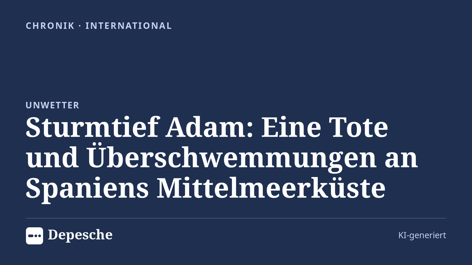 Chronik: Sturmtief Adam: Eine Tote und Überschwemmungen an Spaniens Mittelmeerküste