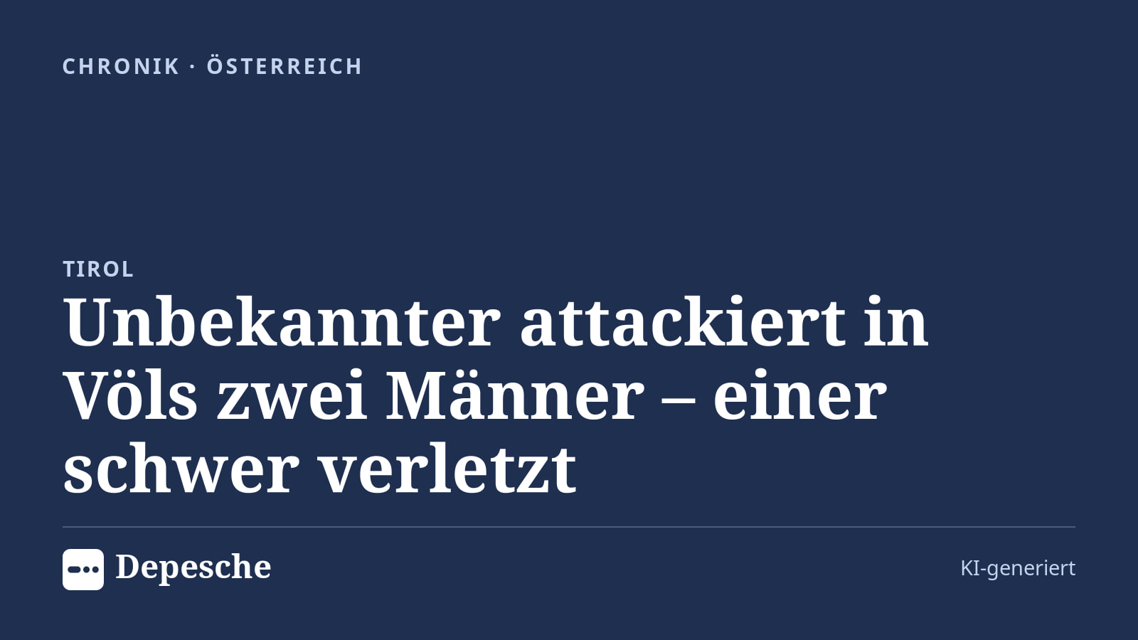Chronik: Unbekannter attackiert in Völs zwei Männer – einer schwer verletzt