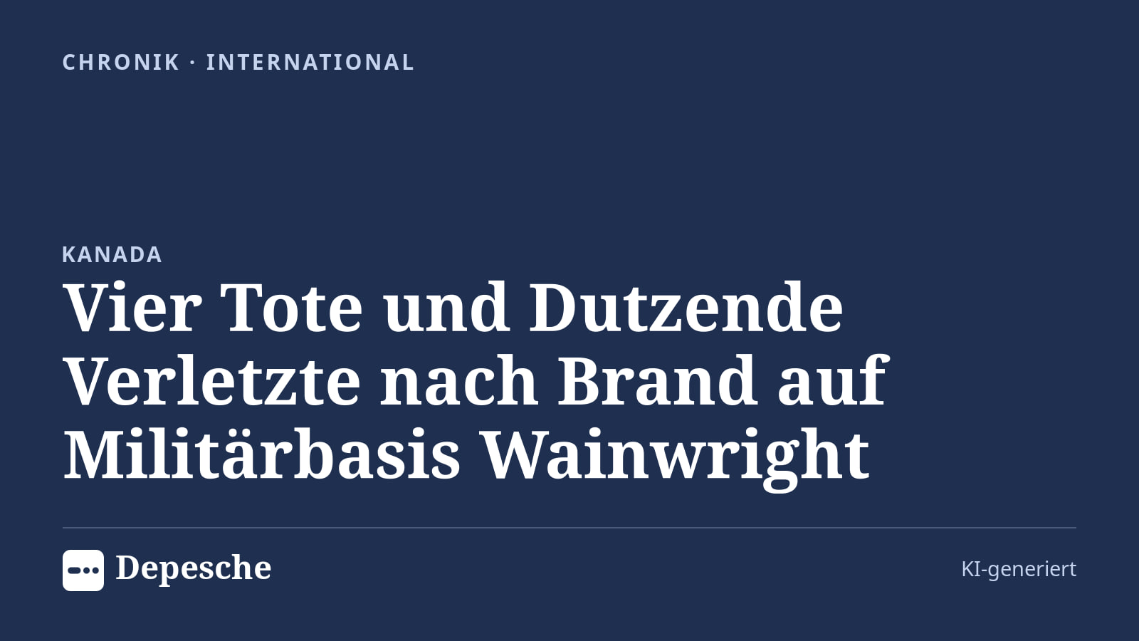 Chronik: Vier Tote und Dutzende Verletzte nach Brand auf Militärbasis Wainwright