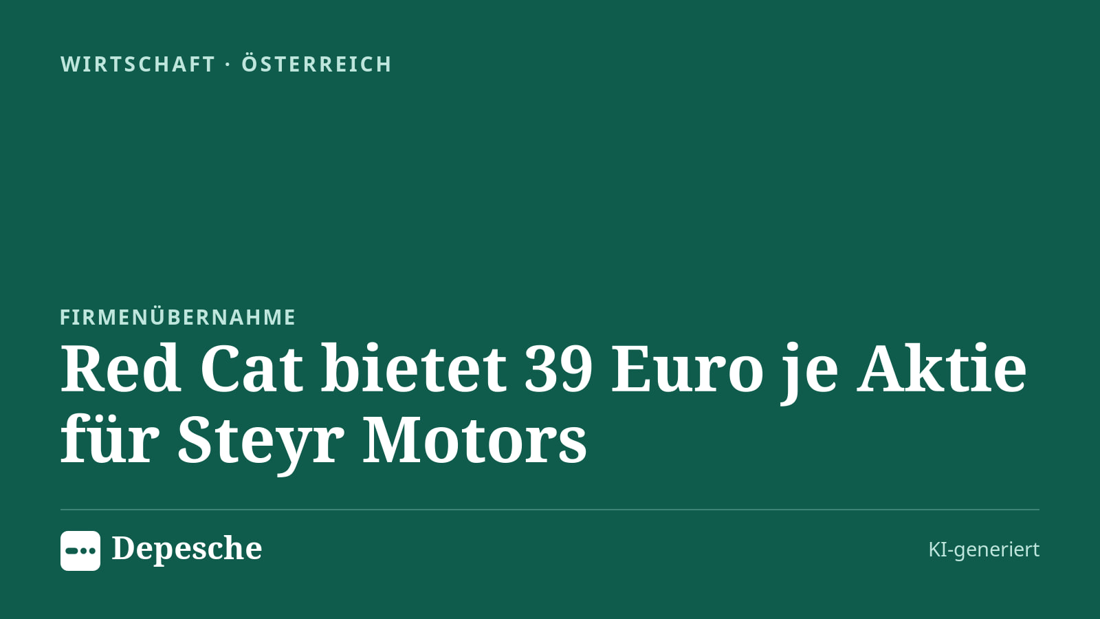 Wirtschaft: Red Cat bietet 39 Euro je Aktie für Steyr Motors
