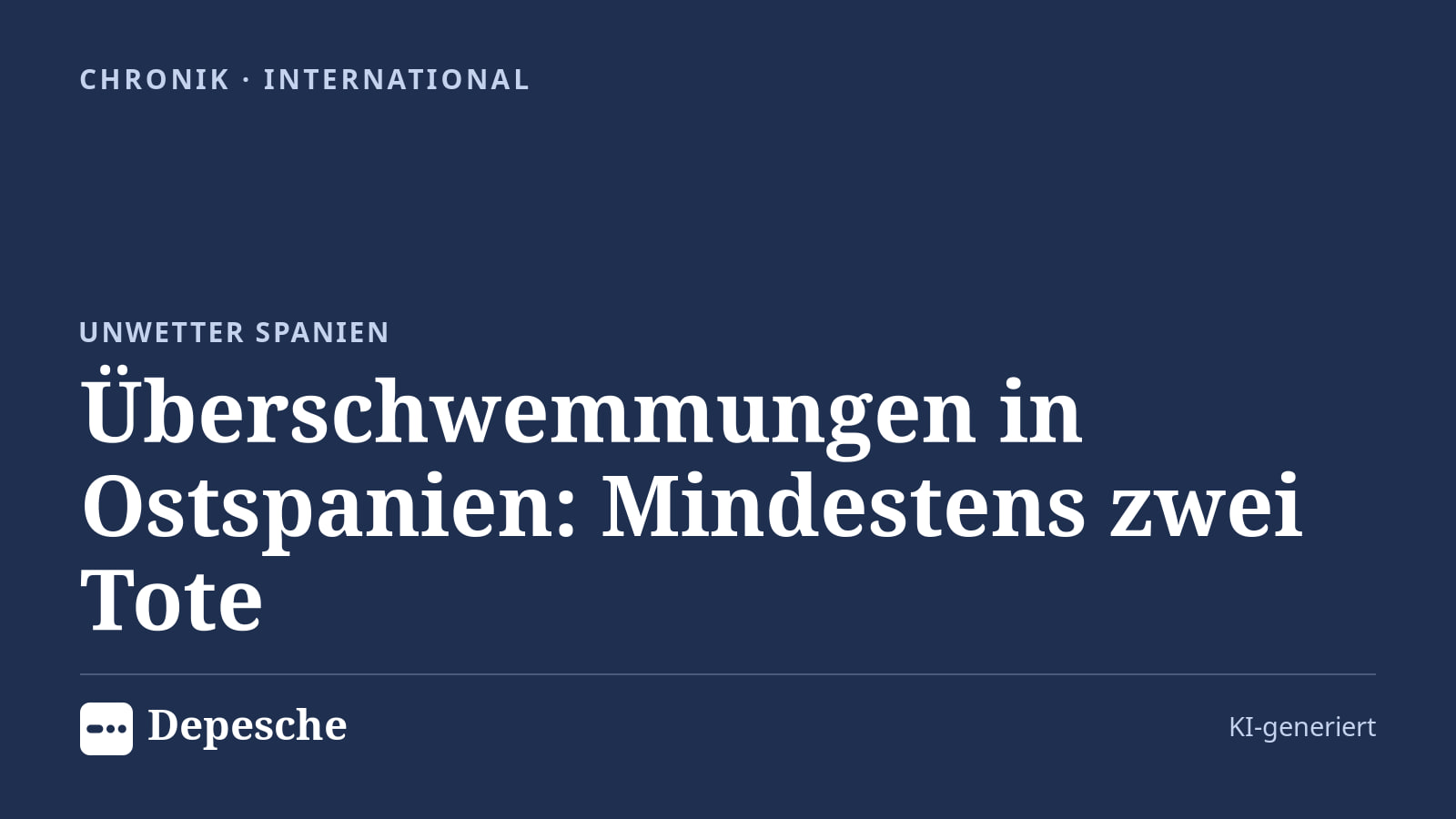 Chronik: Überschwemmungen in Ostspanien: Mindestens zwei Tote