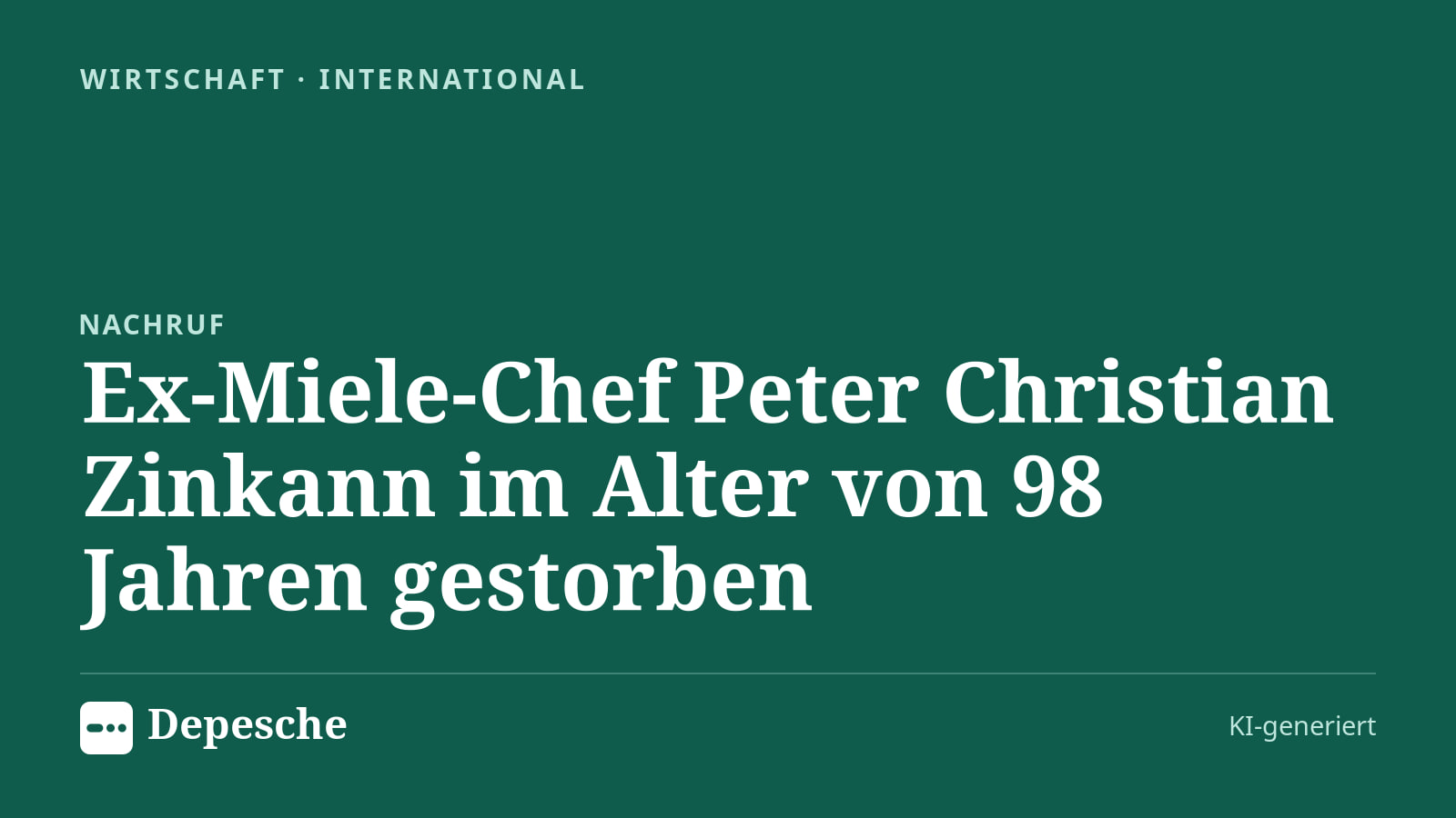 Wirtschaft: Ex-Miele-Chef Peter Christian Zinkann im Alter von 98 Jahren gestorben