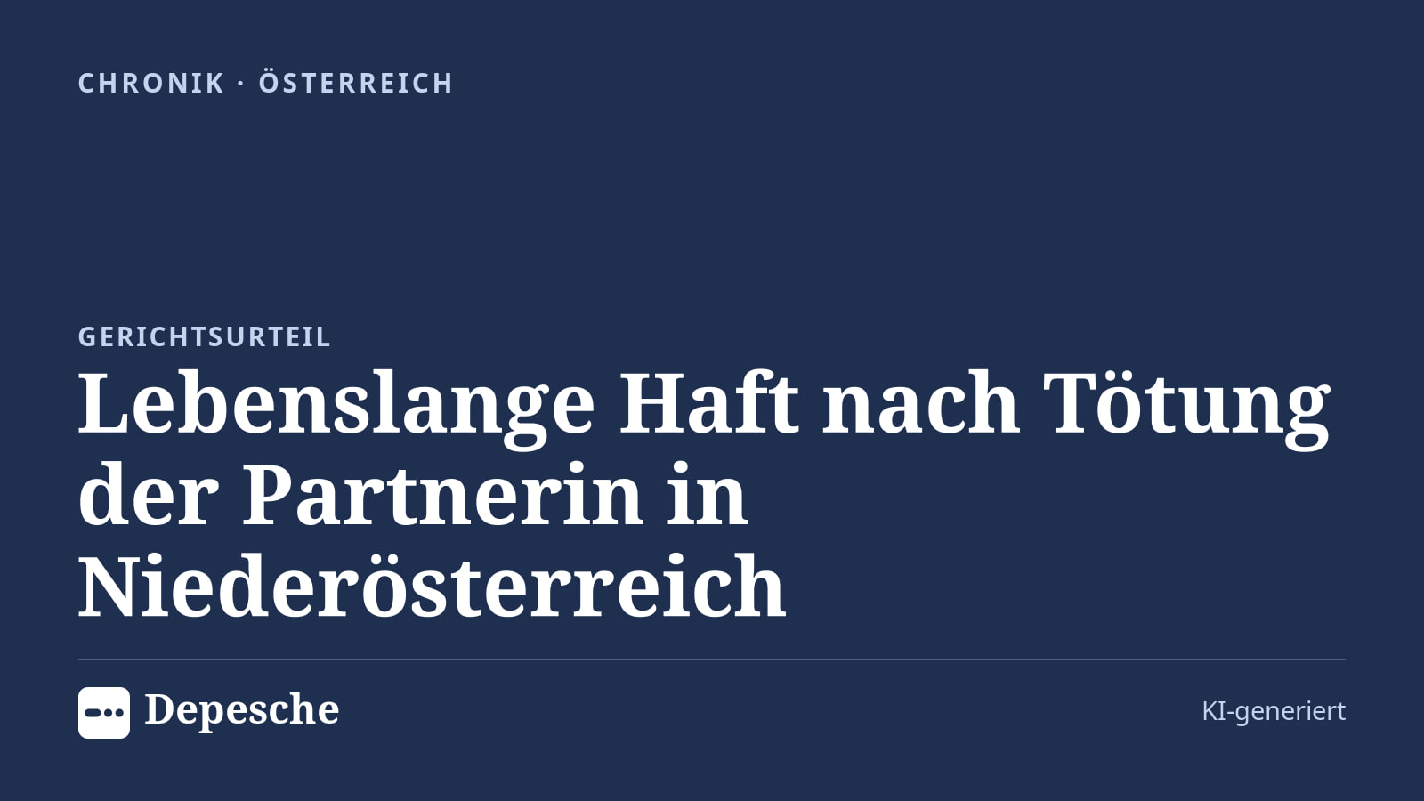 Chronik: Lebenslange Haft nach Tötung der Partnerin in Niederösterreich