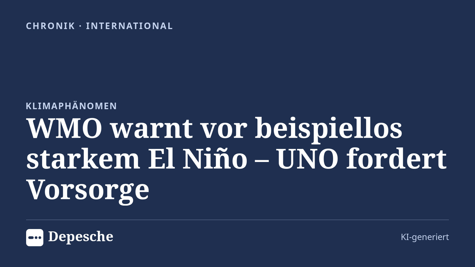 Chronik: WMO warnt vor beispiellos starkem El Niño – UNO fordert Vorsorge