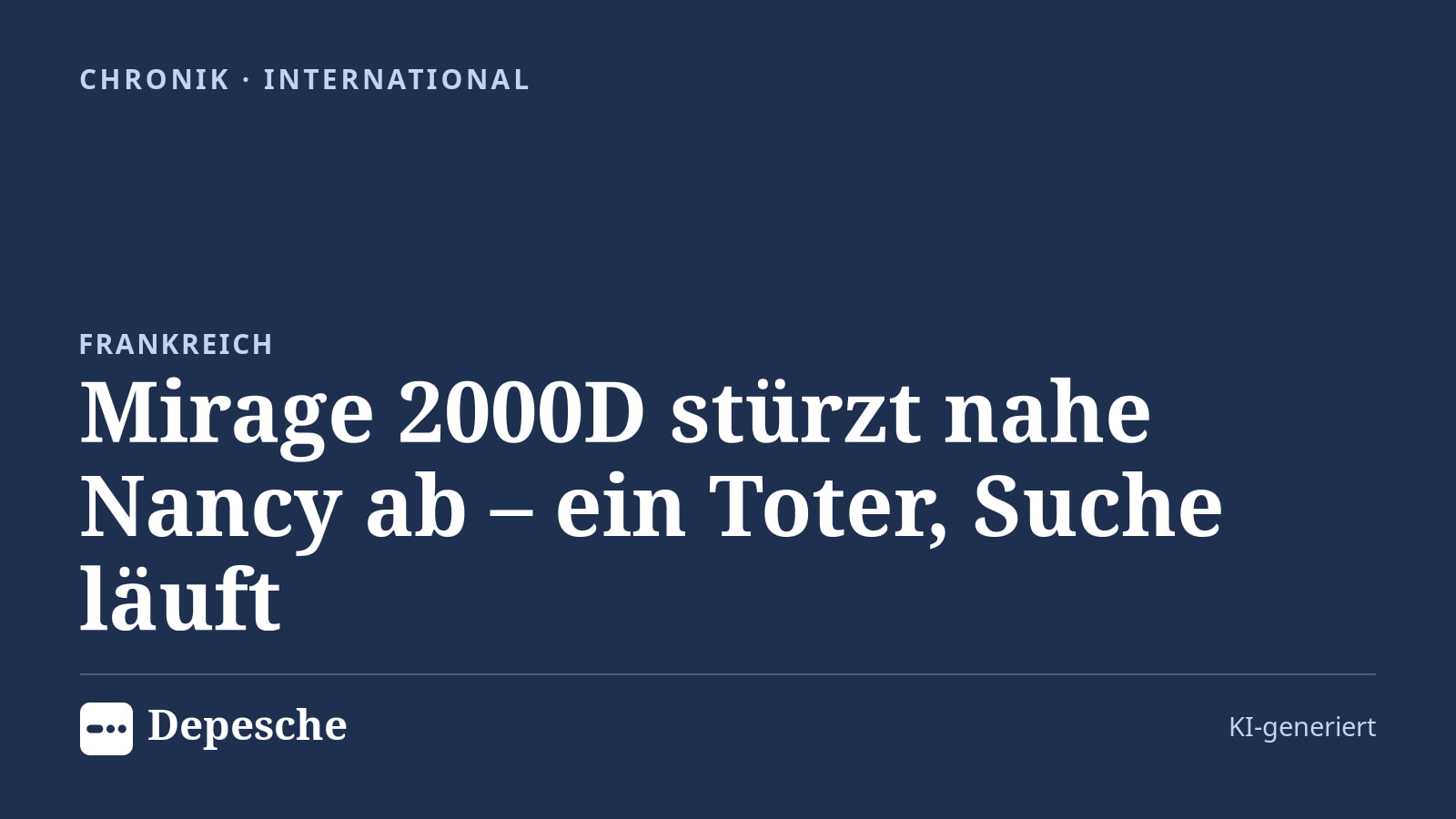 Chronik: Mirage 2000D stürzt nahe Nancy ab – ein Toter, Suche läuft