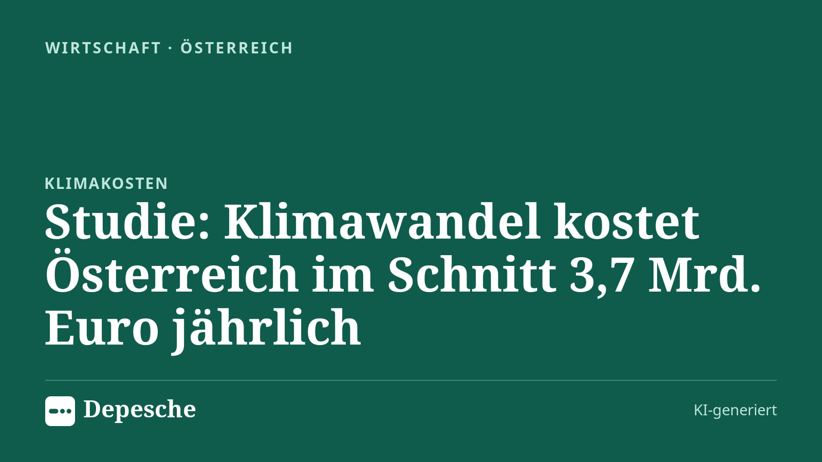 Wirtschaft: Studie: Klimawandel kostet Österreich im Schnitt 3,7 Mrd. Euro jährlich