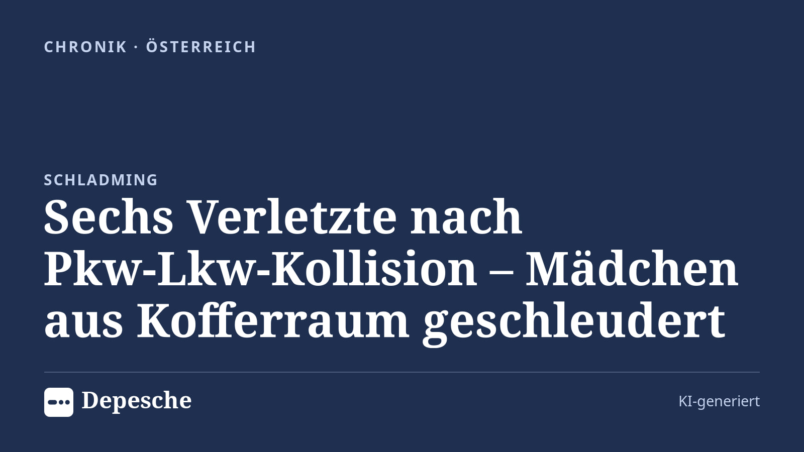 Chronik: Sechs Verletzte nach Pkw‑Lkw‑Kollision – Mädchen aus Kofferraum geschleudert