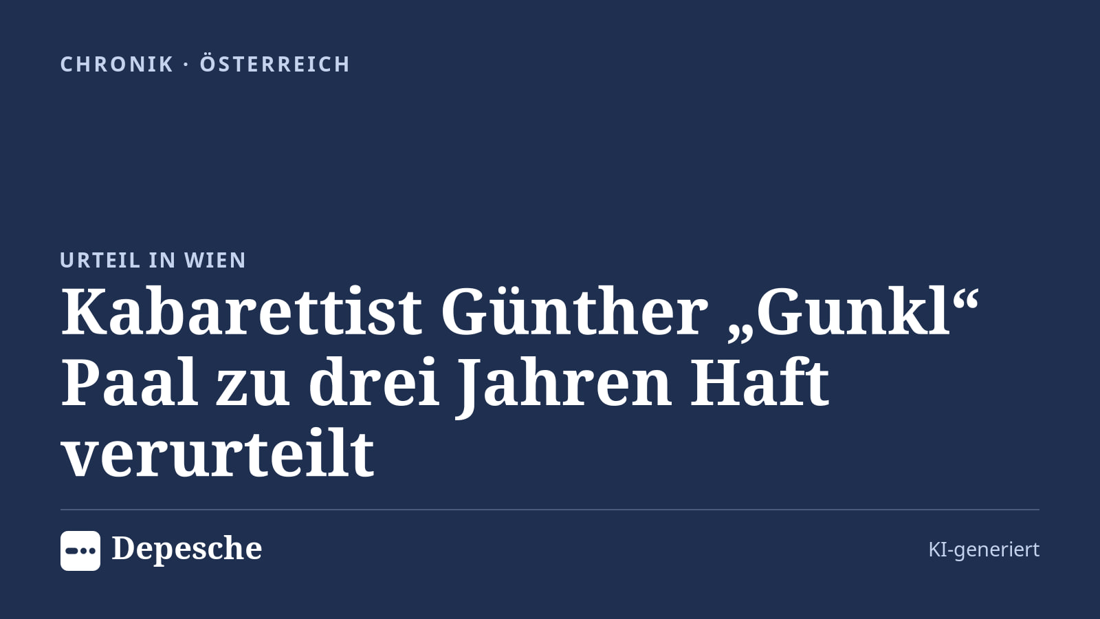 Chronik: Kabarettist Günther „Gunkl“ Paal zu drei Jahren Haft verurteilt